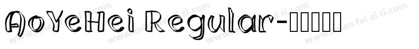 AoYeHei Regular字体转换